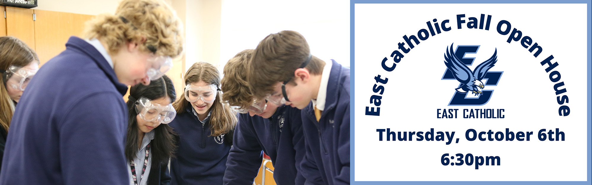 Students in safety googles working together on a project - East Catholic Fall Open House - Thursday, October 6 at 6:30 p.m.